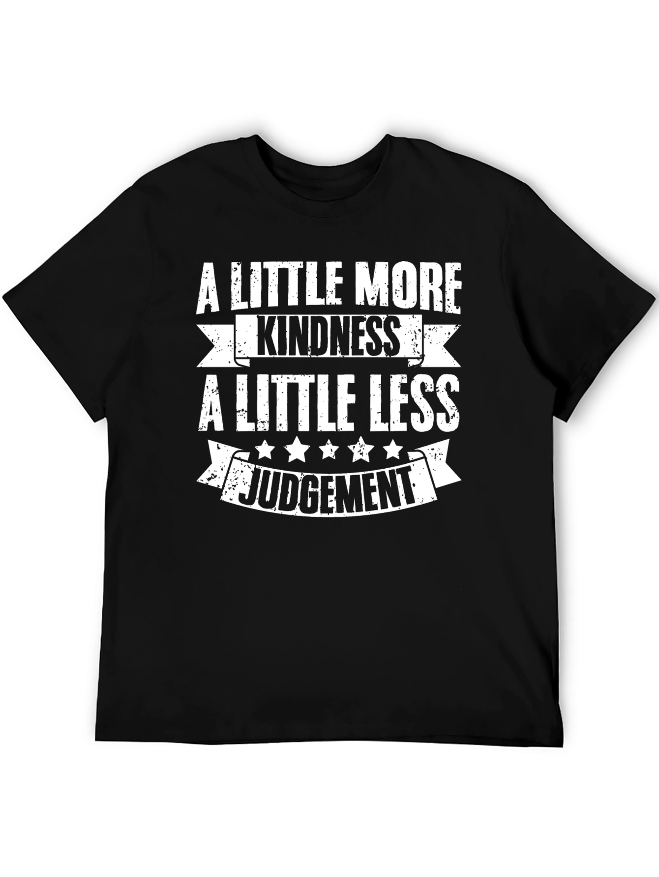 Kindness T-Shirt: More Kindness Less Judgement