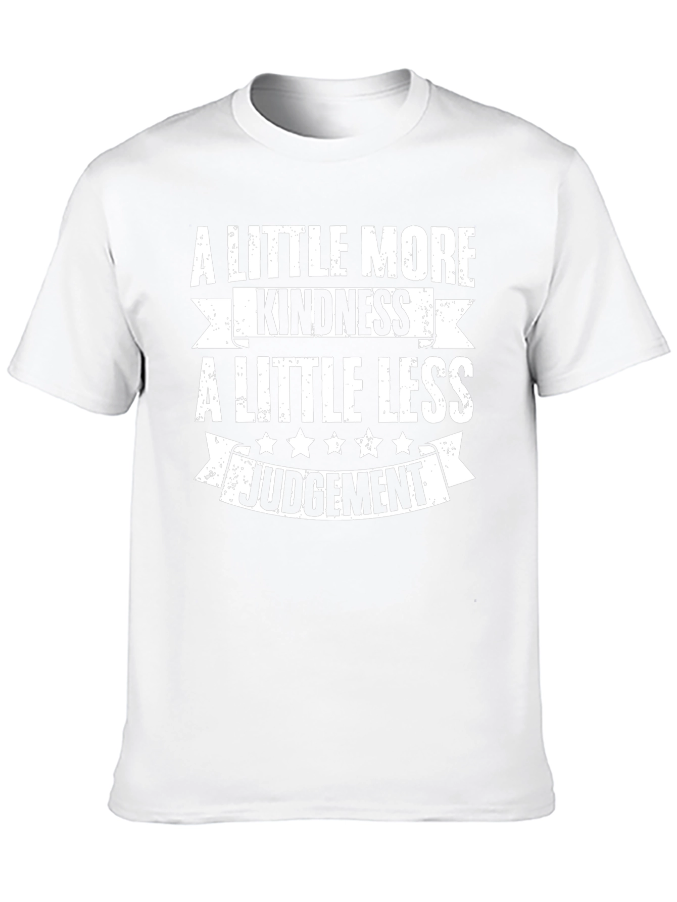 Kindness T-Shirt: More Kindness Less Judgement