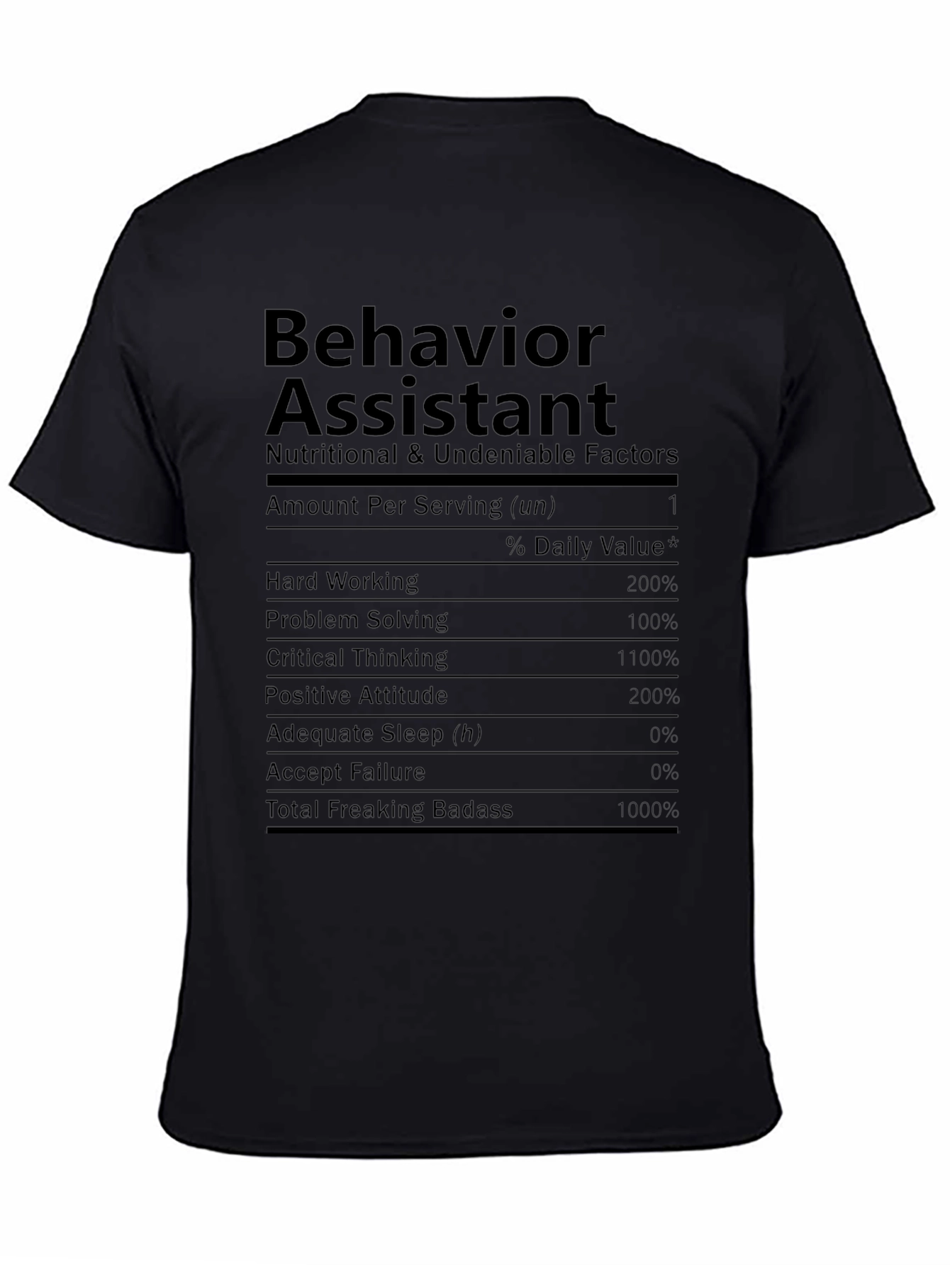 Behavior Assistant Nutritional Facts T-Shirt