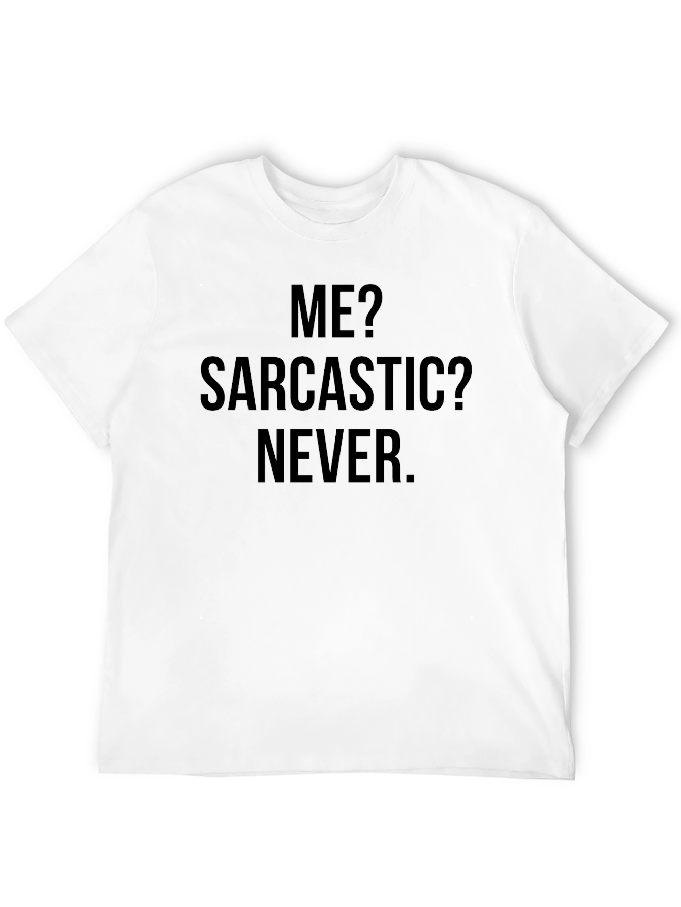 Sarcastic Humor Tee - Funny Novelty T-Shirt