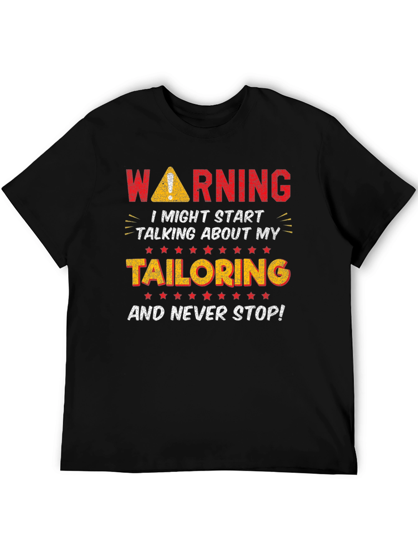 Warning Tailoring T-Shirt - Funny Tailor Gift