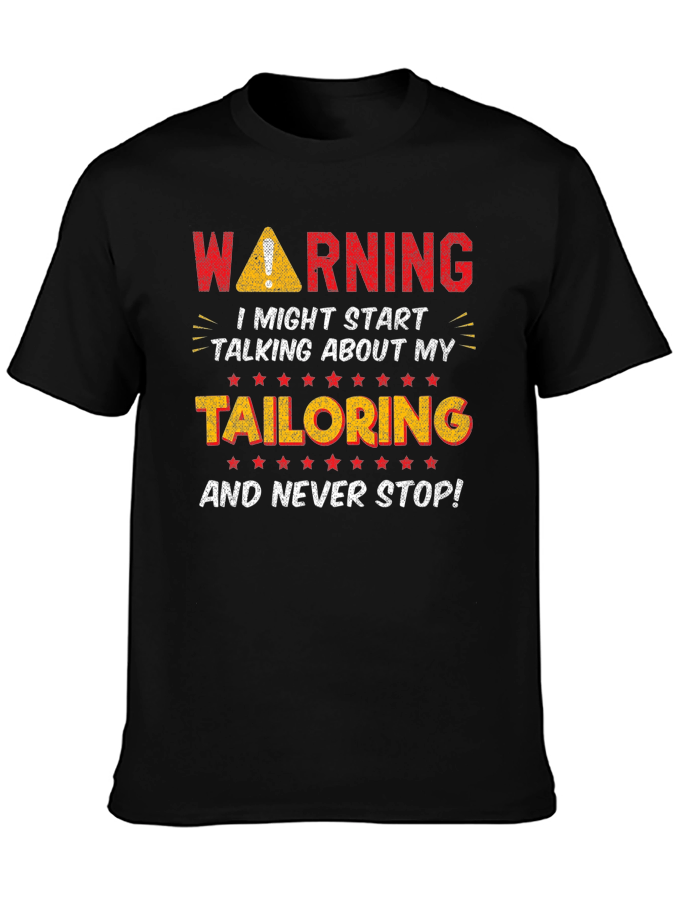 Warning Tailoring T-Shirt - Funny Tailor Gift