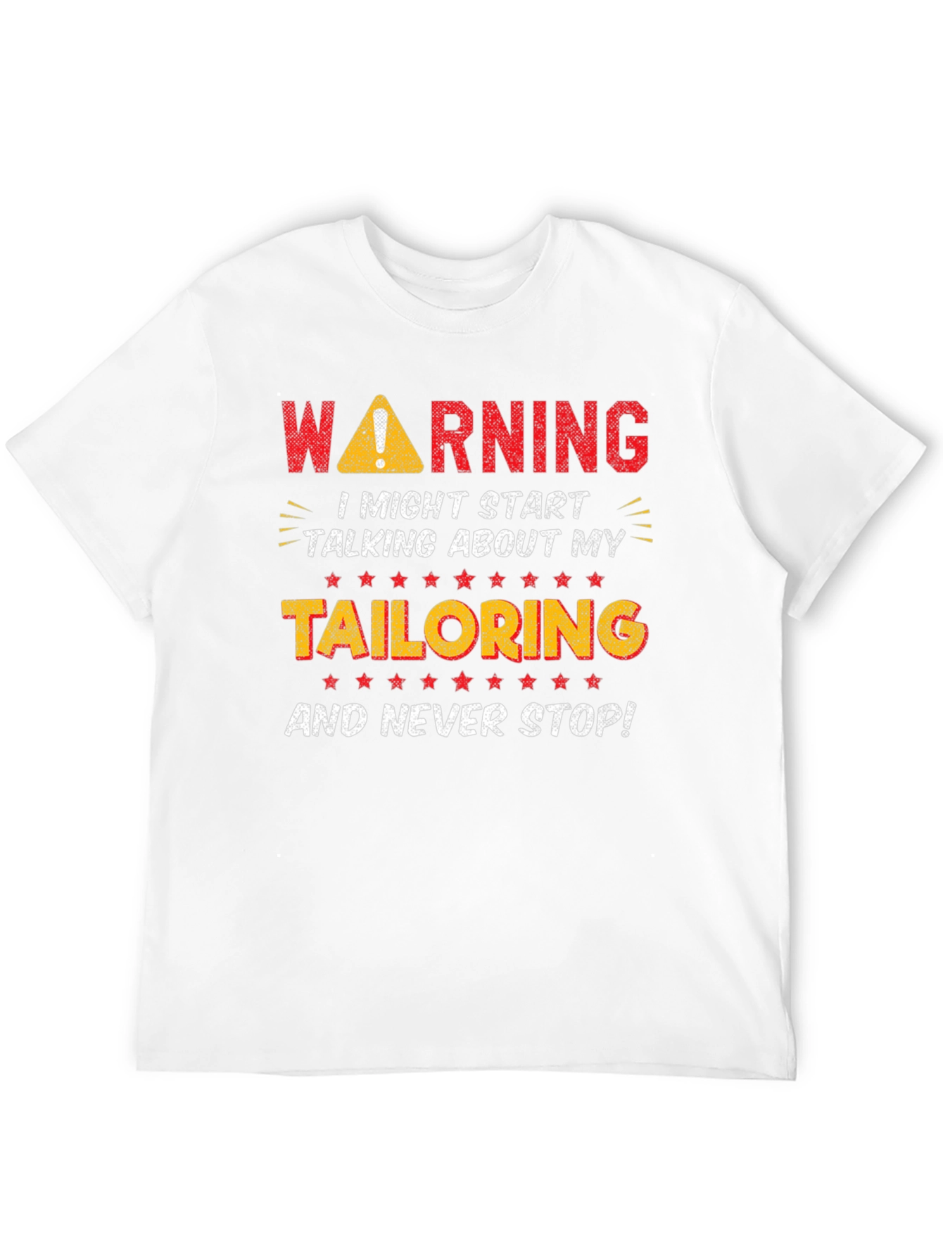 Warning Tailoring T-Shirt - Funny Tailor Gift