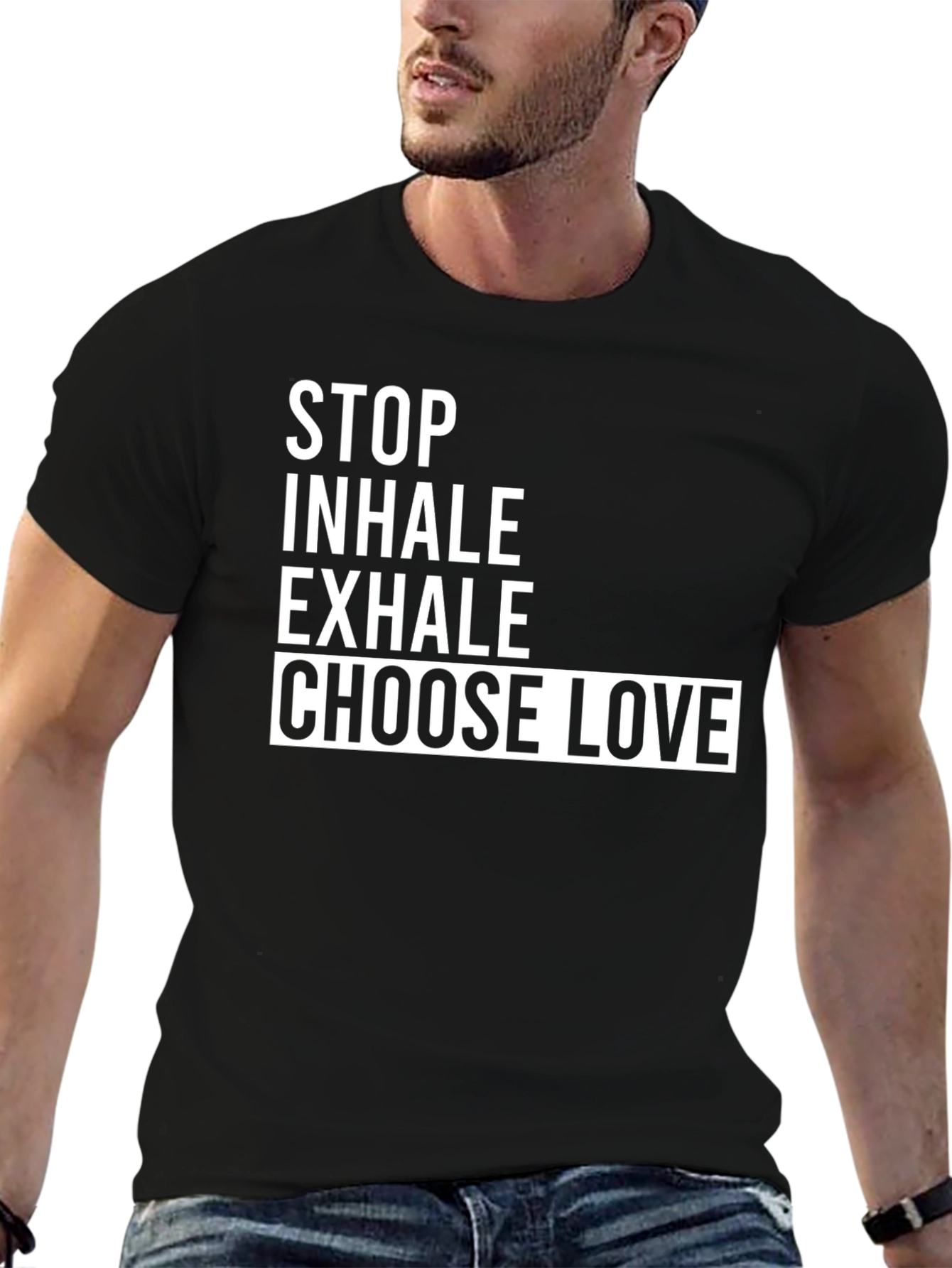 Stop Inhale Choose Love T-Shirt