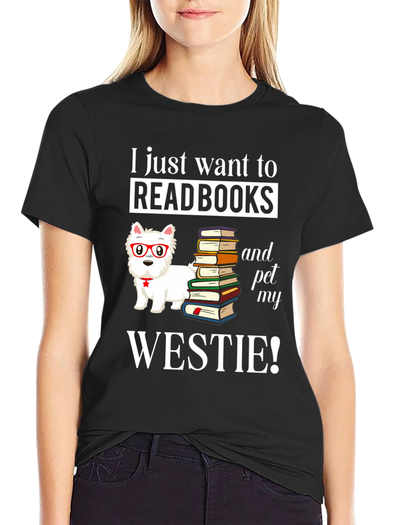 Read Books & Pet My Westie T-Shirt