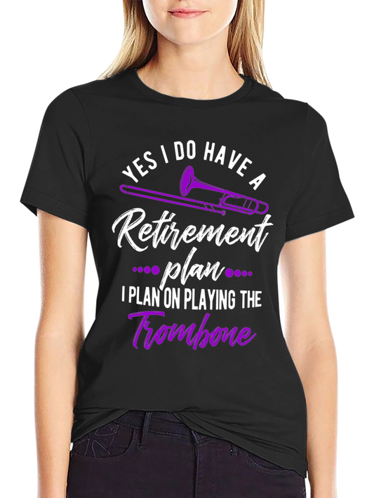 Funny Trombone Retirement Plan T-Shirt