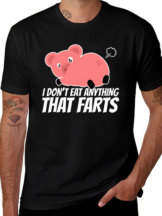 Funny Vegan Pig Fart T-Shirt - I Dont Eat Anything That Farts