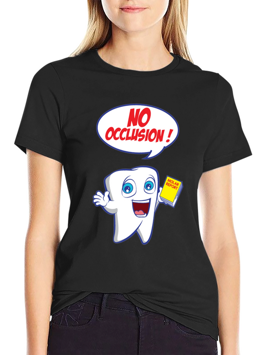 Funny Dental Cartoon T-Shirt - No Occlusion!